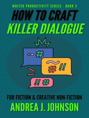 cover image of How to Craft Killer Dialogue for Fiction & Creative Non-Fiction